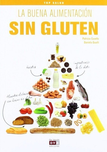 La Buena Alimentacion Sin Gluten - Salud