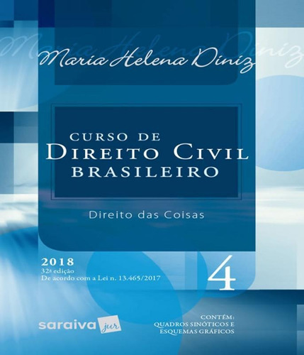 Curso De Direito Civil Brasileiro - Direito Das Coisas - Vol 04 - 32 Ed, De Diniz, Maria Helena. Editora Saraiva, Capa Mole, Edição 32 Em Português