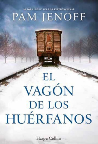 El Vagón De Los Huérfanos - Jenoff, Pam