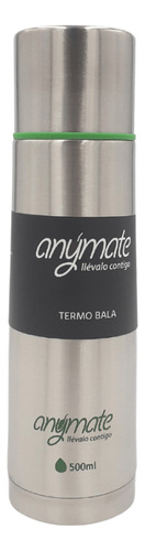 Termo Bala Anymate 500ml Agua Mate Cafe Te Acero Inox