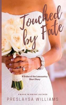 Libro Touched By Fate : A Brides Of The Lowcountry Short ...