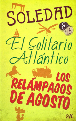 Soledad + Solitario Atlántico + Relámpagos De Agosto - F C E