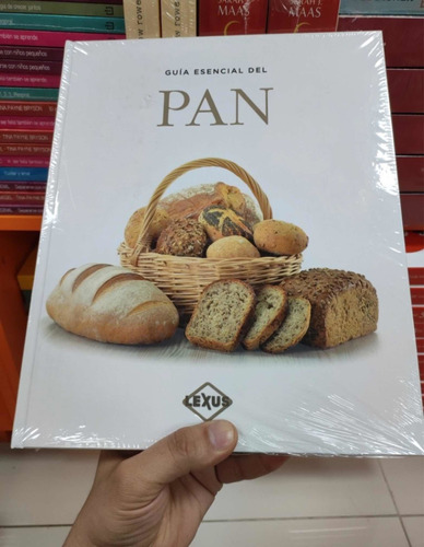 Guia Esencial Del Pan