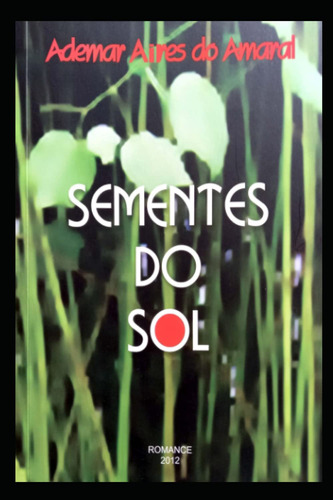 Sementes Do Sol