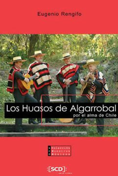 Los Huasos De Algarrobal. Por El Alma De Chile (incluye Cd