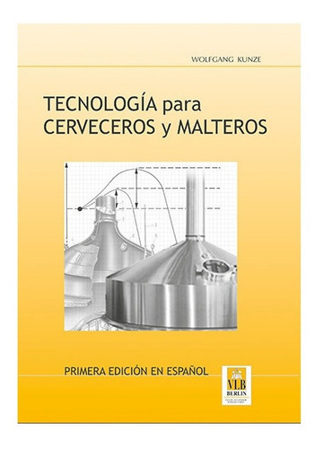 Tecnología Para Cerveceros Y Malteros, Kunze, Libro