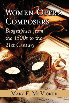 Libro Women Opera Composers - Mary F. Mcvicker