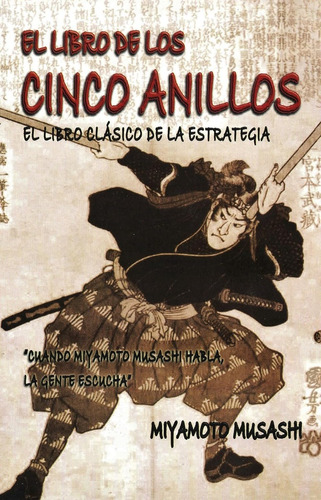 El Libro De Los Cinco Anillos - Musashi, Miyamoto