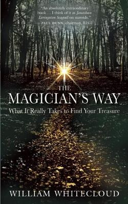 Libro The Magician's Way : What It Really Takes To Find Y...