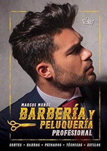 Libro Barberã­a Y Peluquerã­a Profesional - Daly, Ediciones