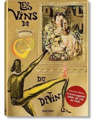 Dali. Les Vins De Gala - Taschen