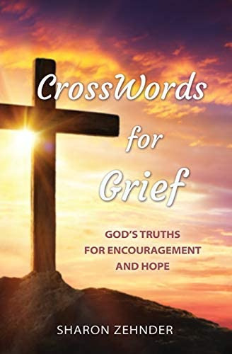 Crosswords For Grief: Godøs Truths For Encouragement And Hope, De Zehnder, Sharon. Editorial Xulon Press, Tapa Blanda En Inglés