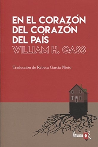 En El Corazon Del Corazon Del Pais - Gass,william H.