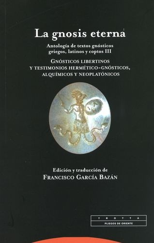 Libro Gnosis Eterna. Antología De Textos Gnósticos Griegos,