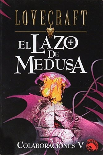 Lazo De La Medusa, La -colaboraciones V