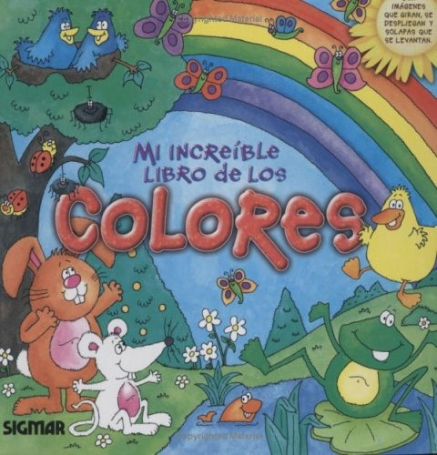 Mi Increible Libro De Los Colores Td **promo**, De Es, Vários. Editorial Sigmar Editorial, Edición 1 En Español
