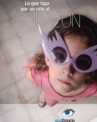 Lo Que Tapa Por Un Rato Al Corazon - Simeoni - Azul Franci 