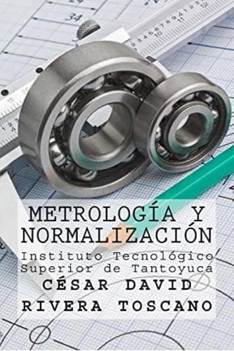 Libro:  Metrología Y Normalización (spanish Edition)