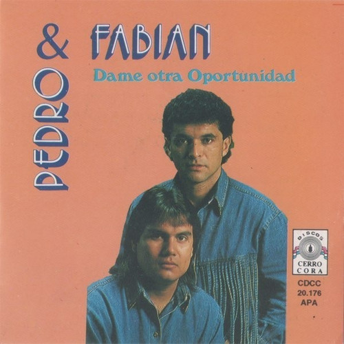 Pedro & Fabian Cd Dame Otra Oportunidad Impecable  