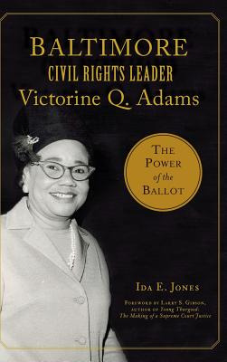 Libro Baltimore Civil Rights Leader Victorine Q. Adams: T...