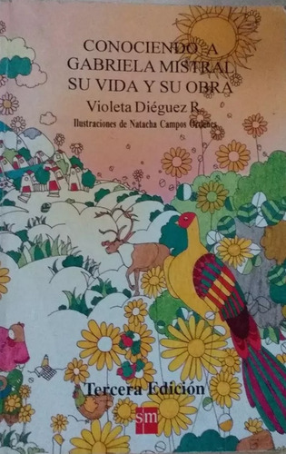 Libro Conociendo A Gabriela Mistral Su Vida Y Su Obra (Usado)
