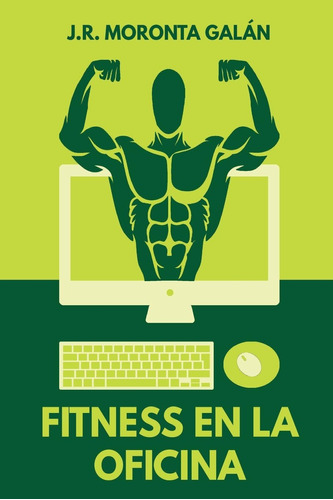 Libro: Fitness En La Oficina (spanish Edition)