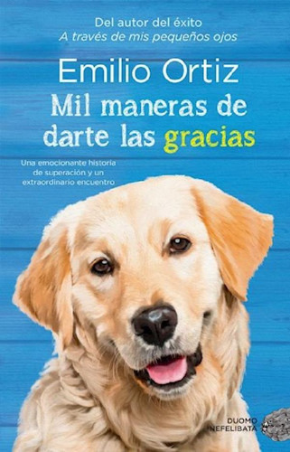 Libro - Mil Maneras De Darte Las Gracias - Ortiz Emilio (pa