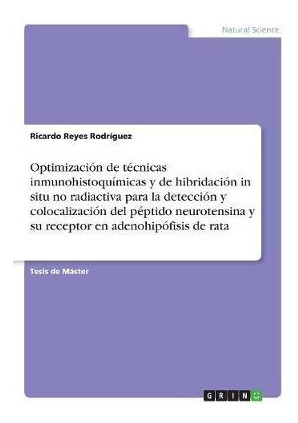 Libro Optimizaci N De T Cnicas Inmunohistoqu Micas Y De H...