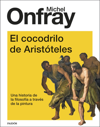 El Cocodrilo De Aristóteles - Onfray, Michel