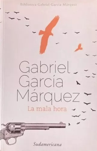 La Mala Hora / Gabriel García Márquez / Enviamos Latiaana