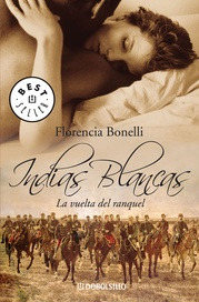 Libro Indias Blancas 2 La Vuelta Del Ranquel Best Seller Rus