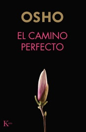 Camino Perfecto , El - Osho