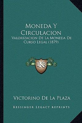 Libro Moneda Y Circulacion : Valorizacion De La Moneda De...