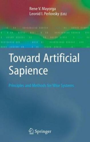 Libro Toward Artificial Sapience - Rene V. Mayorga
