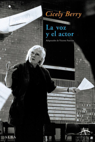 La Voz Y El Actor, Cicely Berry, Ed. Alba