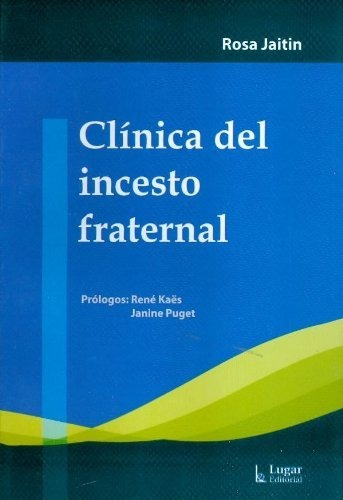 Clinica Del Incesto Fraternal - Rosa Jaitin