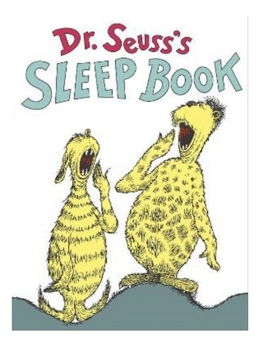 Dr. Seuss's Sleep Book - Dr. Seuss. Eb08