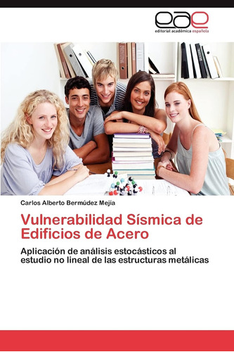 Libro: Vulnerabilidad Sísmica De Edificios De Acero: Aplicac