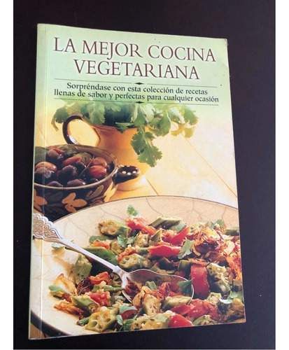 Libro La Mejor Cocina Vegetariana - Excelente Estado