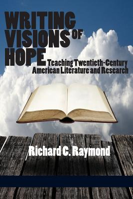 Libro Writing Visions Of Hope: Teaching Twentieth-century...