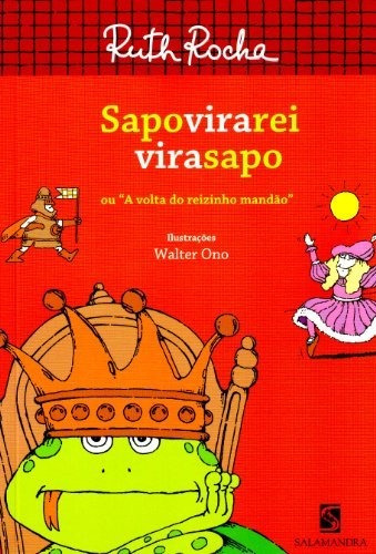 Libro Sapo Vira Rei Vira Sapo De Salamandra (moderna)