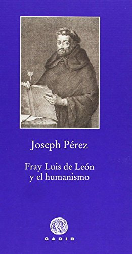 Libro Fray Luis De León Y El Humanismo De Pérez Joseph Gadir