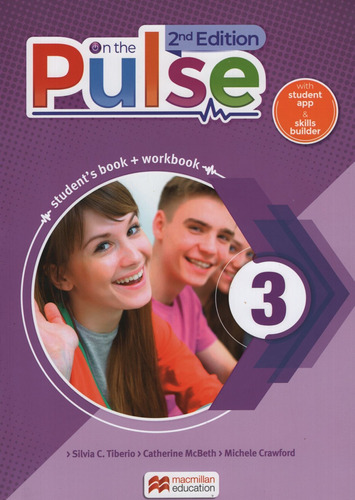 On The Pulse 3 (2Nd.Edition) Student's Book + Workbook + Skills Builder + App, de Tiberio, Silvia Carolina. Editorial Macmillan, tapa blanda en inglés internacional, 2020