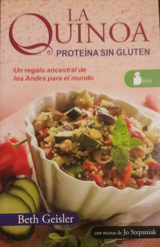 La Quinoa Proteína Sin Gluten Con Recetas Beth Geisler