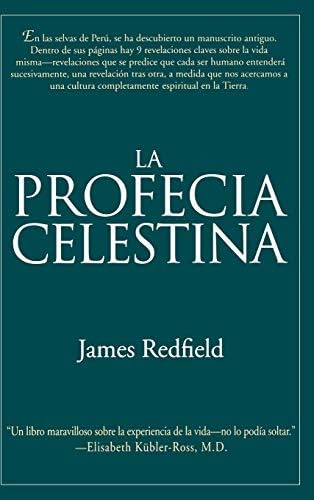 Libro: La Profecia Celestina: Una Aventura (spanish Edition)