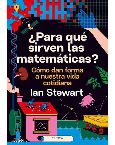 Para Que Sirven Las Matematicas. Ian Stewart