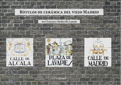 Rótulos De Cerámica Del Viejo Madrid -  - * 