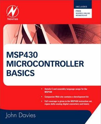 Msp430 Microcontroller Basics - John H. Davies