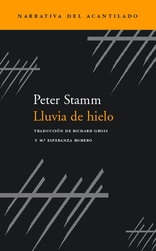 Libro Lluvia De Hielo - Peter Stamm - Acantilado