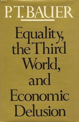 Libro Equality, The Third World, And Economic Delusion - ...